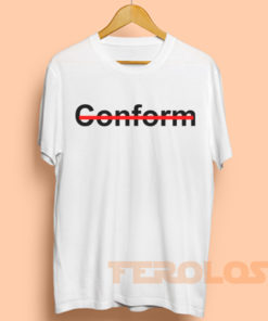 Conform Mens Womens Adult T-shirts