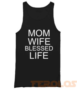 Mom Wife Blessed Life Mens Womens Adult Tank Tops