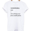 Nomophobia Definition T Shirt
