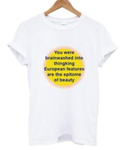 You were Brainwashed T Shirt