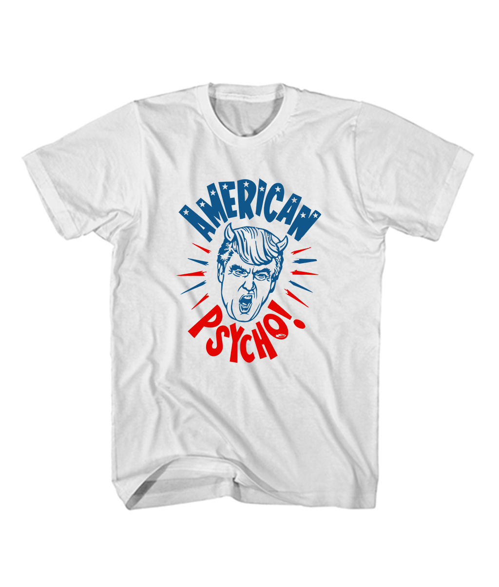 Buy Anti Trump Shirt American Psycho Cheap T Shirt- FEROLOS.COM
