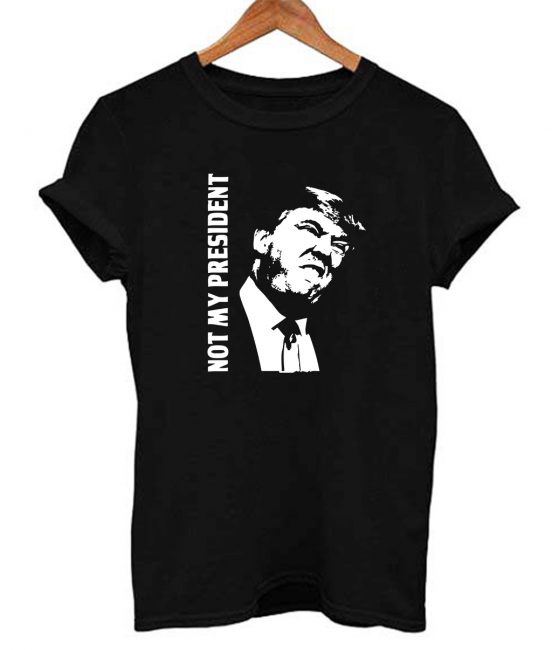 46 not my president shirt