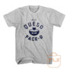 Put Queso in My Face-o T Shirt