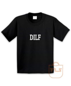DILF Youth T Shirt