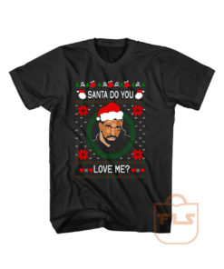Drake Santa Do You Love Me Ugly Christmas T Shirt Men Women