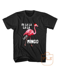 Fa La La Mingo Flamingo Christmas T Shirt