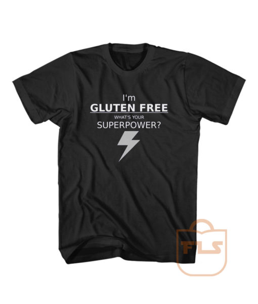 Im Gluten Free T Shirt