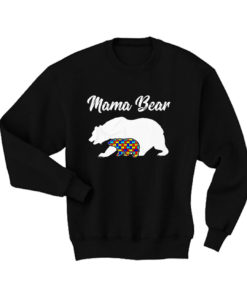 Mama Bear Autism GIft Sweatshirt