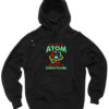 Never Trust Atom They Make Everything Pullover Hoodie