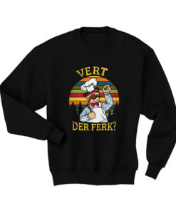 Swedish Chef Vert Der Ferk Vintage Sweatshirt