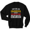 They Call Me Grandpa Sweatshirt