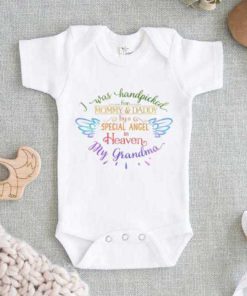 I Was Handpicked For My Mommy & Daddy By A Special Angel In Heaven - My Grandma Baby Onesie