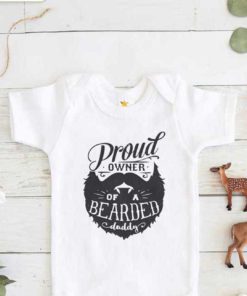 Proud Owner of a Bearded Daddy Baby Onesie