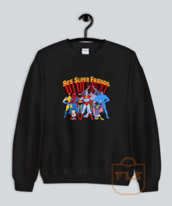 90's Super Hero Friends Parody Sweatshirt