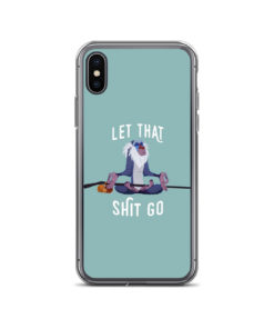 Let that shit go iPhone Case