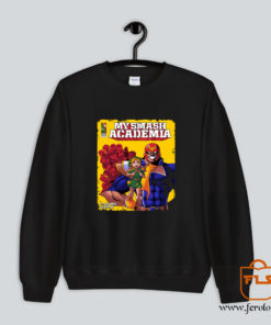 My Smash Acadamia Sweatshirt
