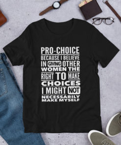 Pro Choice Women Rights T Shirt