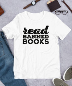 Read Banned Books T Shirt