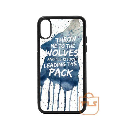 Throw Me To The wolves iPhone Case