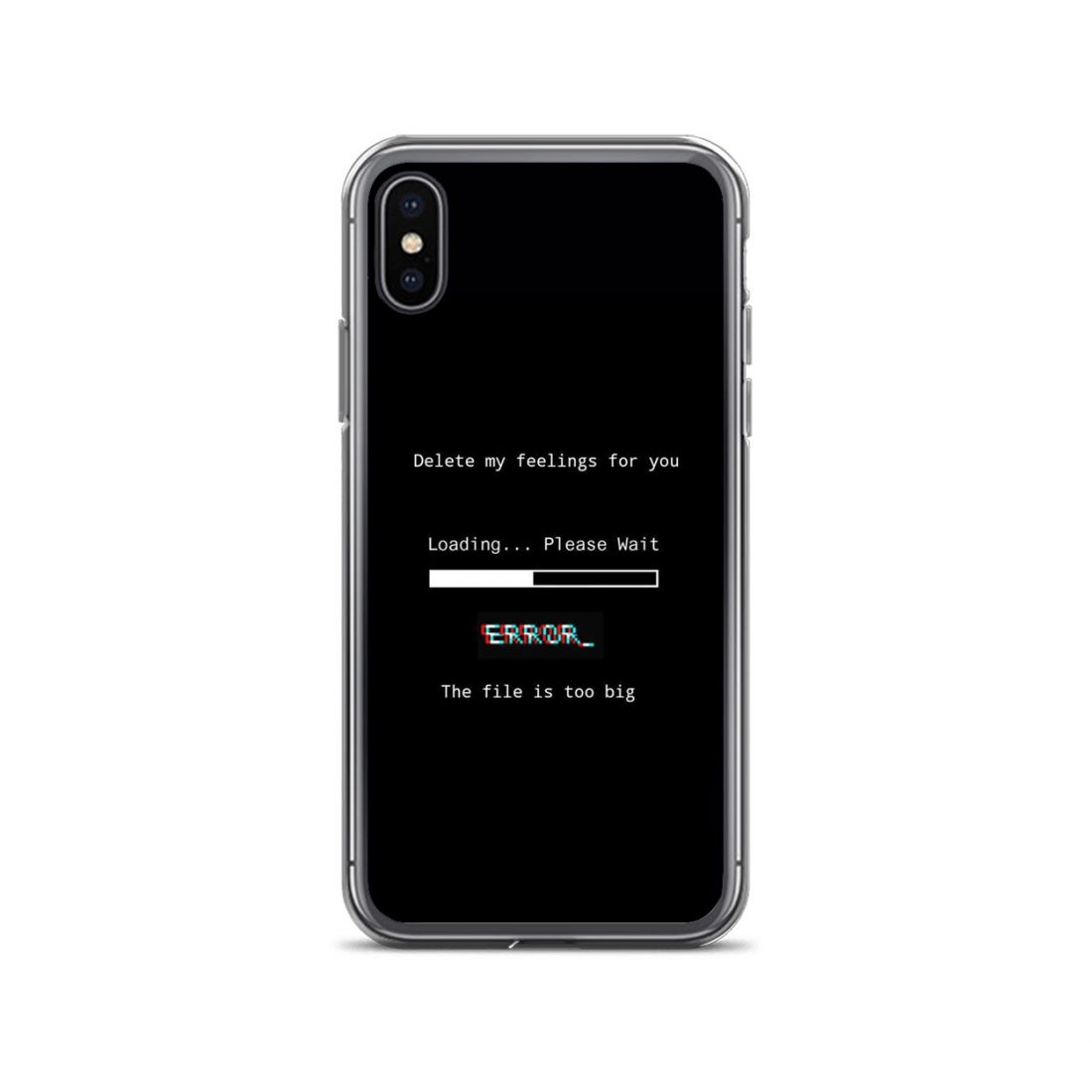 Delete My Feelings For You Error iPhone Case for XS/XS Max,XR,X,8/8 ...