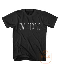 Ew People Hipster Cute Cheap Graphic Tees