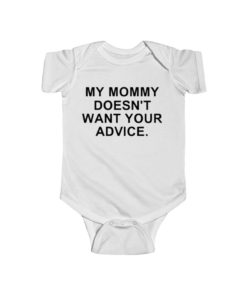Mommy Advice Baby Onesie Funny