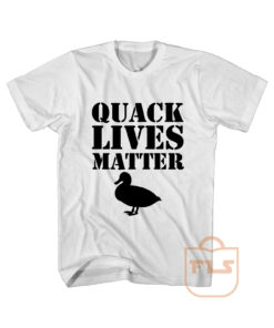 Quack Lives Matter Vegan Cute Cheap Graphic Tees