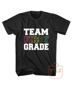 Team First Grade Cheap Graphic Tees