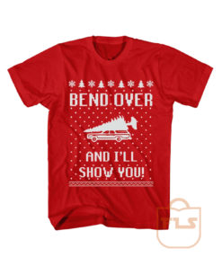 Bend Over and Ill Show You T Shirt