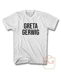 Greta Gerwig T Shirt