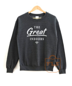 The Great Indoors Sweatshirt