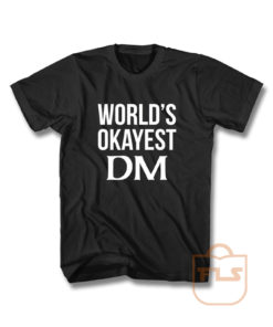 Worlds Okayest Dungeon Master T Shirt