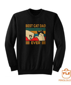 Best Cat Dad Ever Sweatshirt