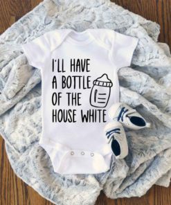 Ill Have A Bottle Of The House Baby Onesie