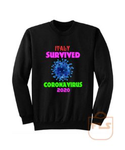 Italy Survived Coronavirus 2020 Pandemic Covid 19 Sweatshirt