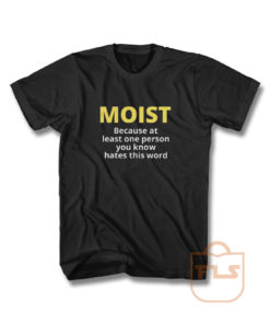 Moist Sarcasm Word T Shirt