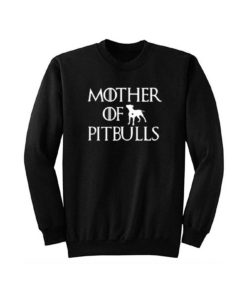 Mother of Pitbulls Sweatshirt