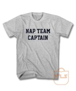 Nap Team Captain T Shirt