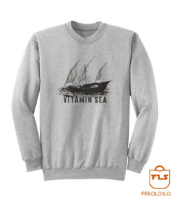 Sailing Vitamin Sea Sweatshirt