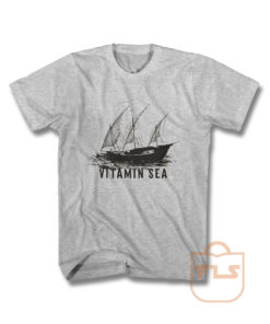 Sailing Vitamin Sea T Shirt