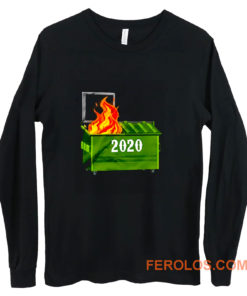 2020 is on fire Long Sleeve