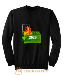 2020 is on fire Sweatshirt