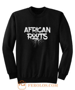 African Roots Sweatshirt