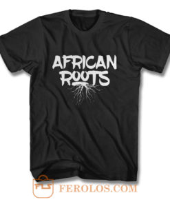 African Roots T Shirt