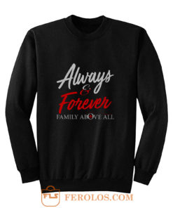 Always and Forever Sweatshirt