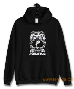 Aquarius Good Heart Filthy Mount Hoodie