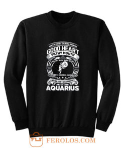 Aquarius Good Heart Filthy Mount Sweatshirt