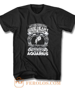 Aquarius Good Heart Filthy Mount T Shirt