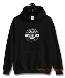 Architect Gift Hoodie