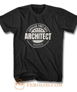 Architect Gift T Shirt